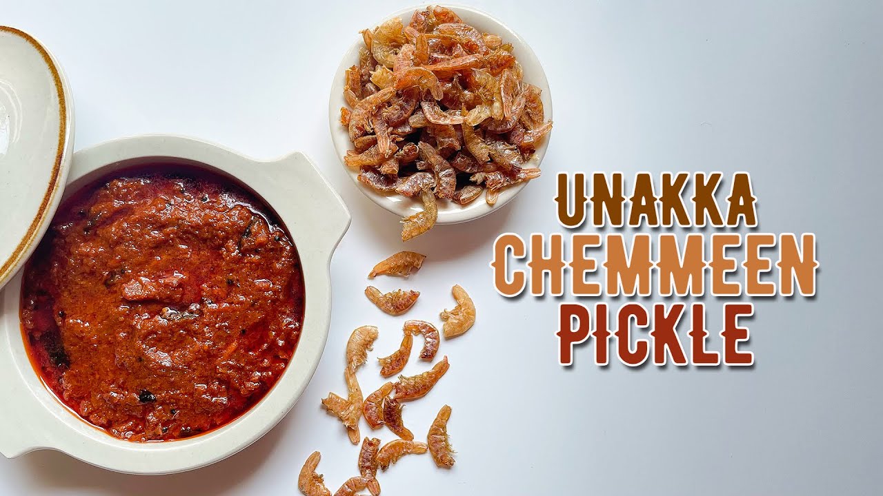 Kerala Style Unakka Chemmeen Pickle | Spicy Dry Prawn Pickle Recipe