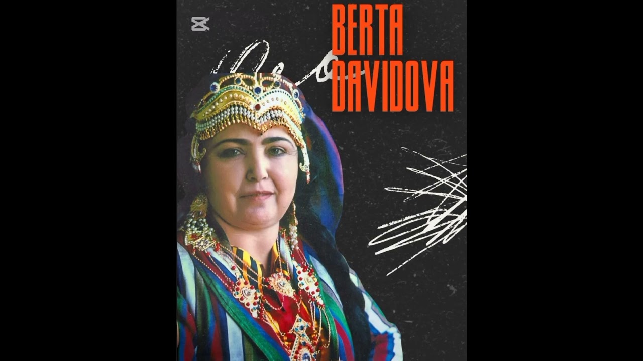 Д&yacute;cтлар. Берта Давидова ижросида. Водийхофизмузик.