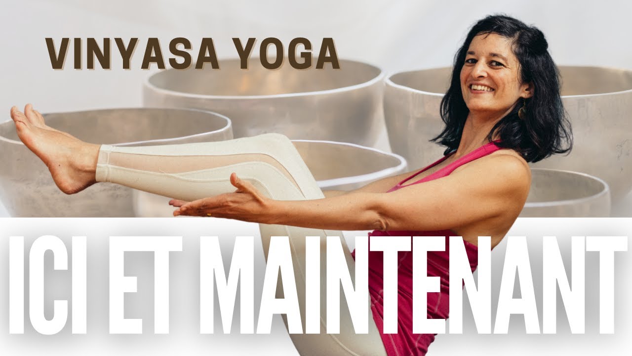 Séance de Yoga Complète pour cultiver l'instant présent