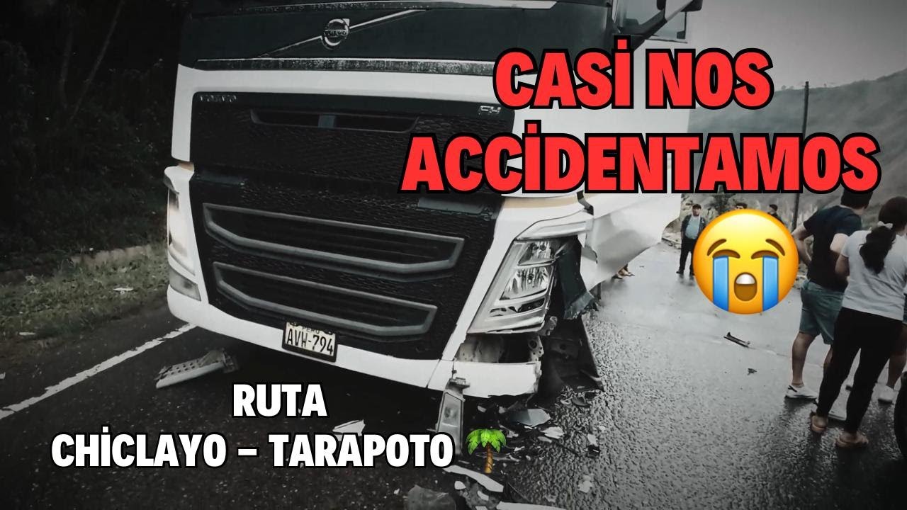 Ruta Chiclayo - Tarapoto 🌴🚙 | CASI NOS ACCIDENTAMOS 😱