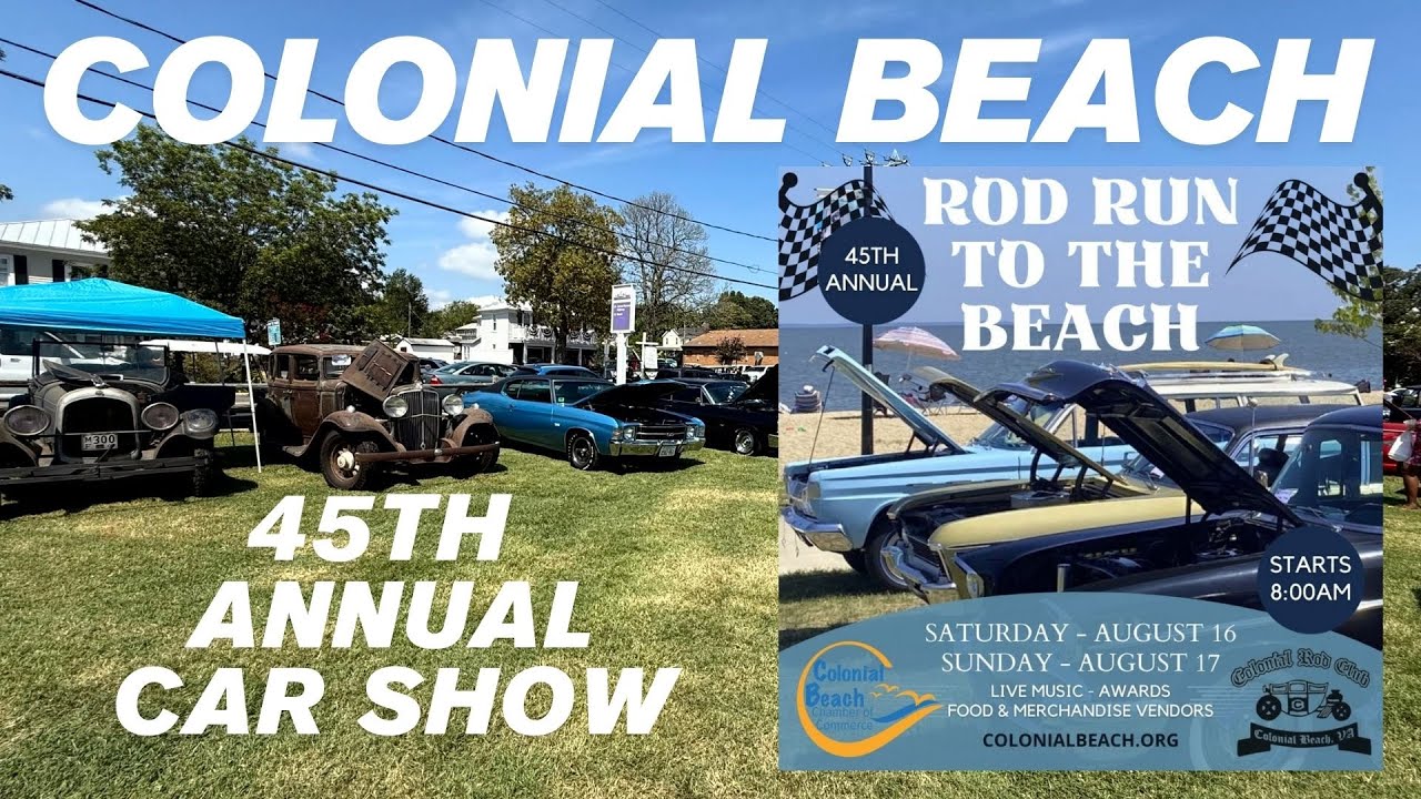 45th Annual Rod Run To the Beach - Colonial Beach Virginia 08-16-2025