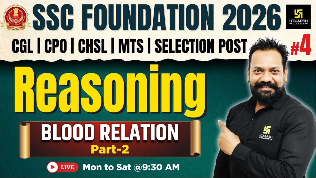 SSC Foundation 2026 | Reasoning Classes #4 | Blood Relation | Harsh Sir