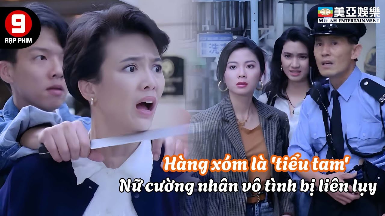 Hàng xóm là tiểu tam, nữ cường nhân vô tình bị liên lụy | A Nhị Nhất Tộc | Mei Ah Movie | Film cut