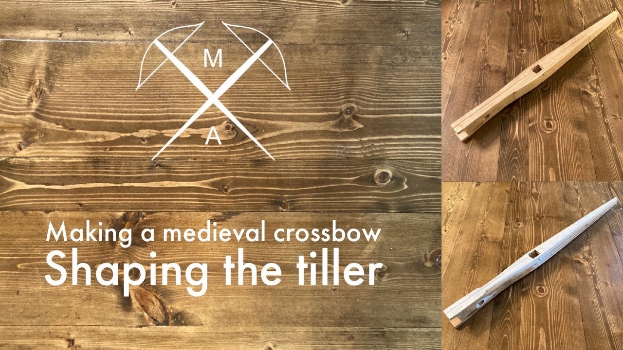 Making a Medieval Crossbow PT 1: Shaping the tiller