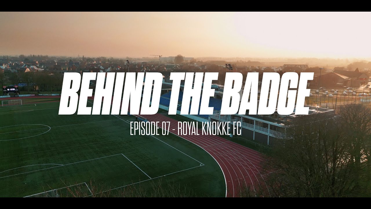 Behind The Badge #07: R. Knokke FC