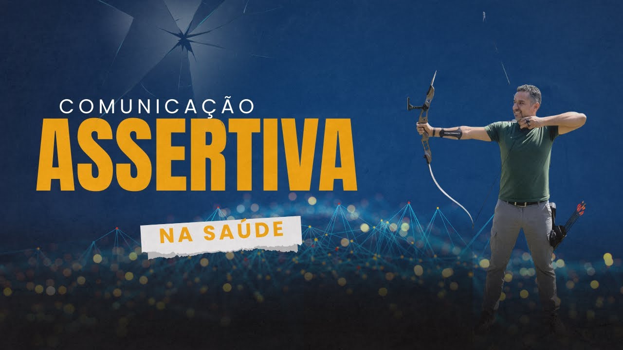 Comunicação Assertiva na Saúde: Como reduzir conflitos e melhorar o atendimento