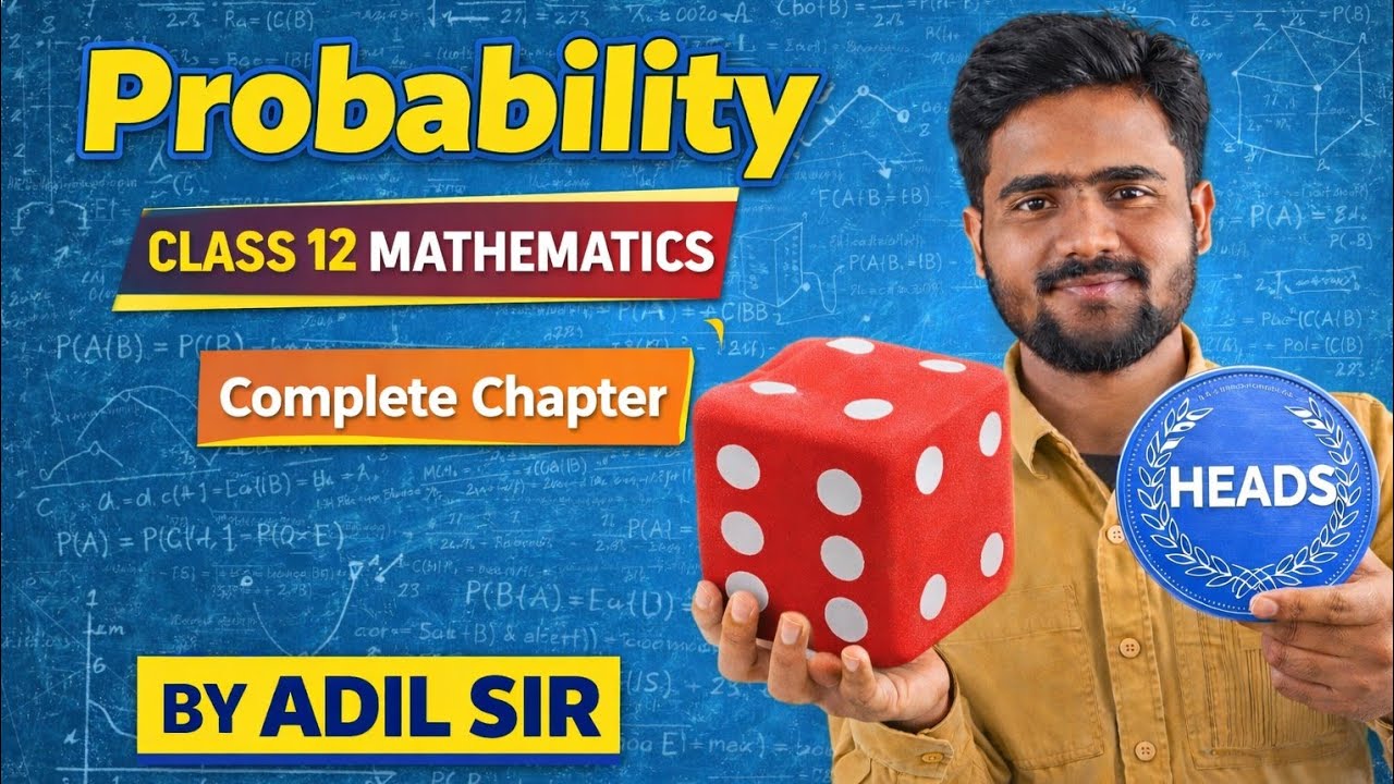 Probability | Class 12 Mathematics | Part 2 | Important Numericals | By Adil Sir