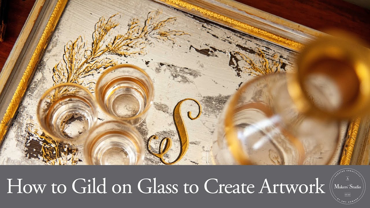 How to Gild on Glass to Create Metallic Artwork