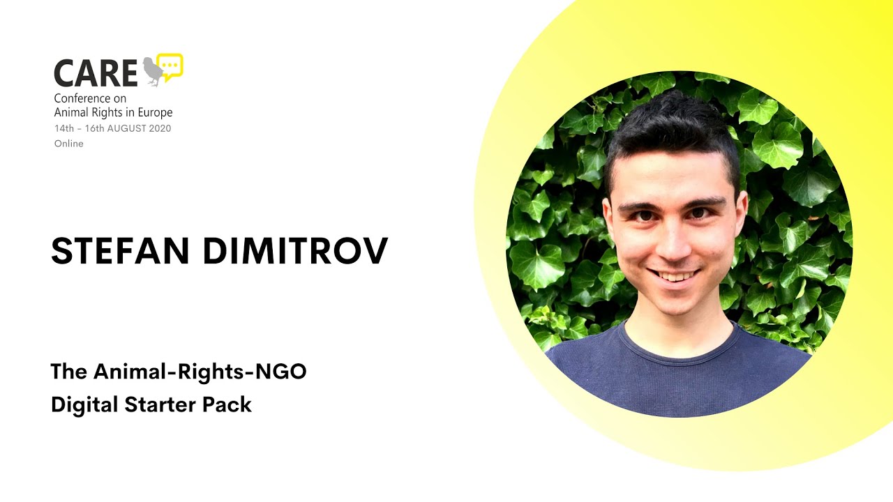 CARE 2020 | Stefan Dimitrov: The Animal-Rights-NGO Digital Starter Pack