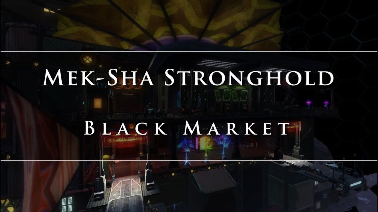 SWTOR Mek-Sha Stronghold - Black Market