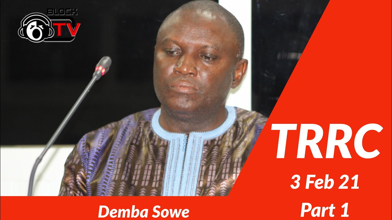TRRC: Testimony of Demba Sowe Part 1 | February 3, 2021