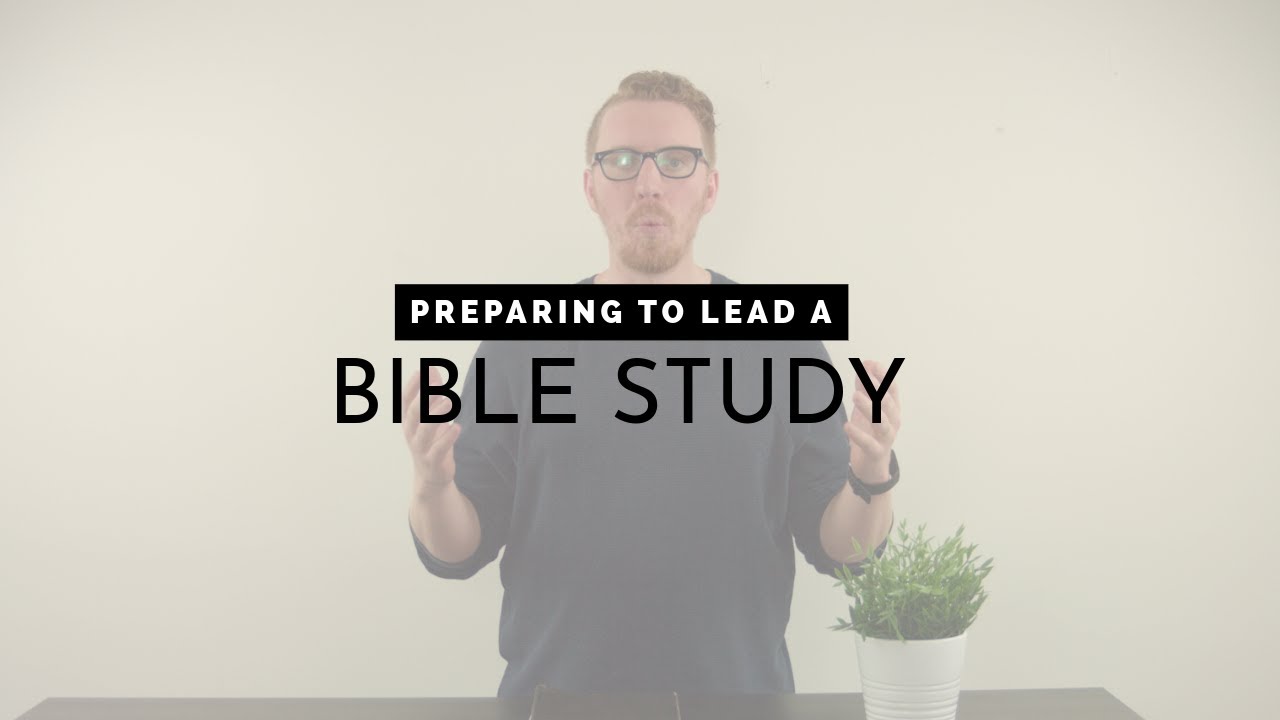 How to Prepare to Lead a Bible Study - LEVEL UP Leader Video