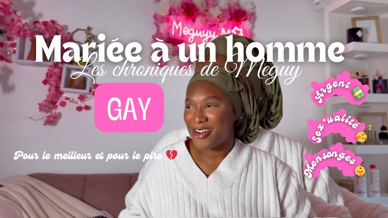 MARIÉE À UN HOMME GAY. Les chroniques de Meguy ep.1 🤍. (Mariage, mensonges, s*xe, trahison)