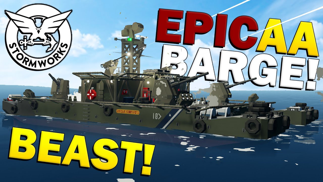 INSANE AA BARGE DESTROYS Entire Enemy Naval FLEET In Stormworks!