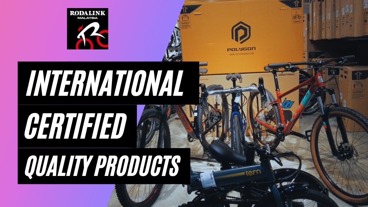 International Certified Quality Product | RODALINK MALAYSIA