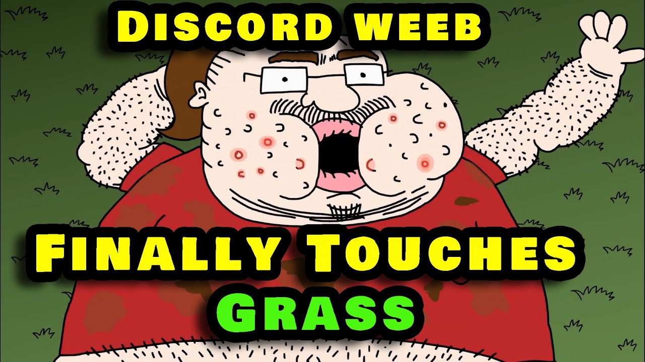 Discord Weeb коснулся травы спустя 15 лет