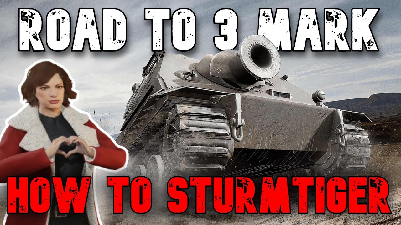 How To Sturmtiger feat. Milla Jovovich: Road To 3 Mark: WoT Console - World of Tanks Console