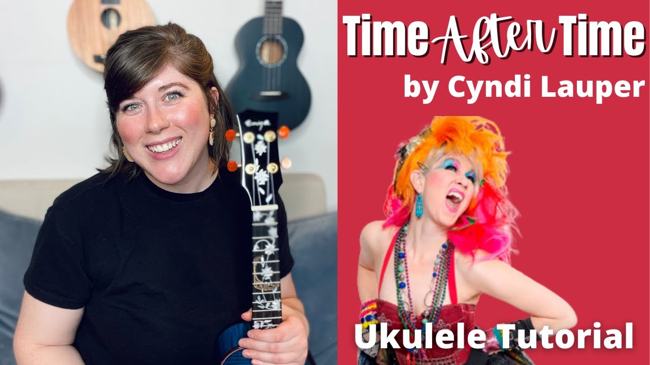 Time After Time by Cindi Lauper EASY Ukulele Tutorial and Play Along  Cory Teaches Music