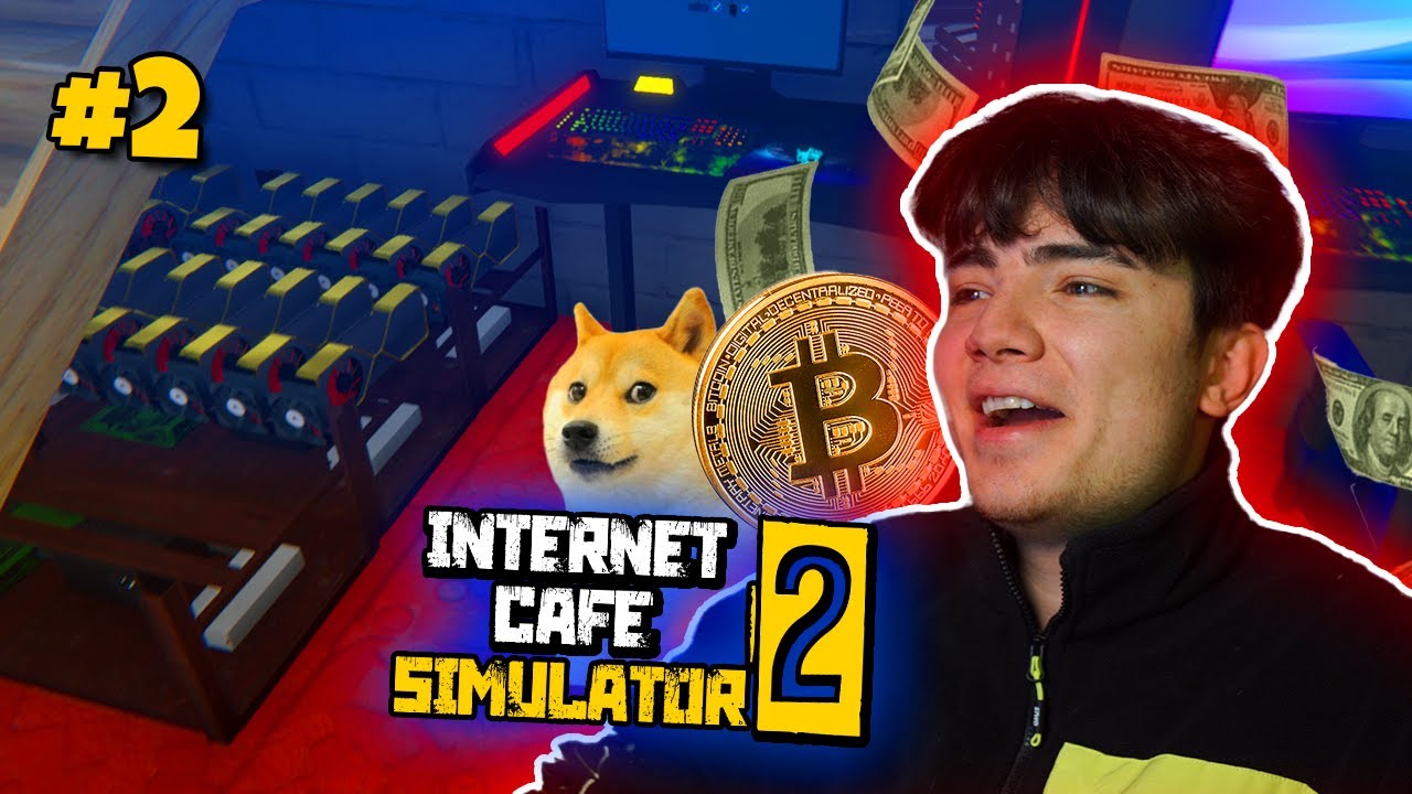 NASIL BİTCOİN ve KRİPTO ZENGİNİ OLUNUR ? ( En İyi Cafe Oluyoruz ! ) - İnternet Cafe Simulator 2 #2