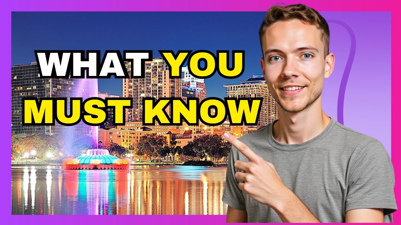 Moving to ORLANDO in 2026 - 7 Things to Consider Before