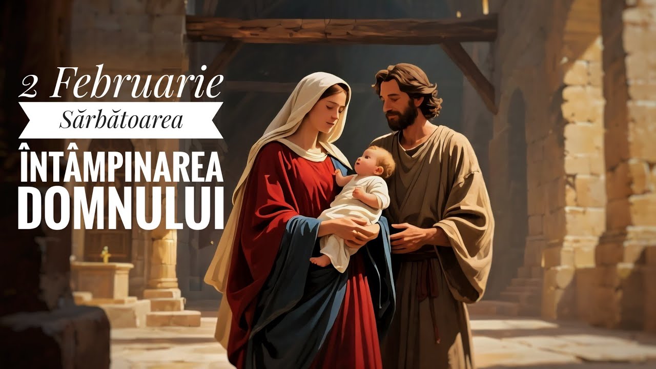 Ce se întâmplă azi, de INTAMPINAREA DOMNULUI, și de ce NU e bine să lucrezi