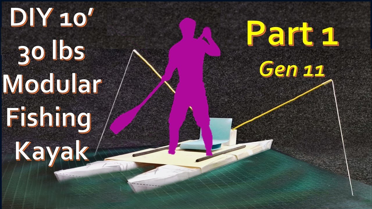 DIY 10 ft 30 lbs Modular Fishing Kayak Part 1