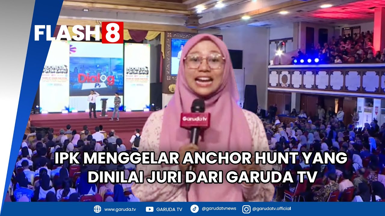 FLASH 8: IPK Menggelar Anchor Hunt Yang Dinilai Juri Dari Garuda TV