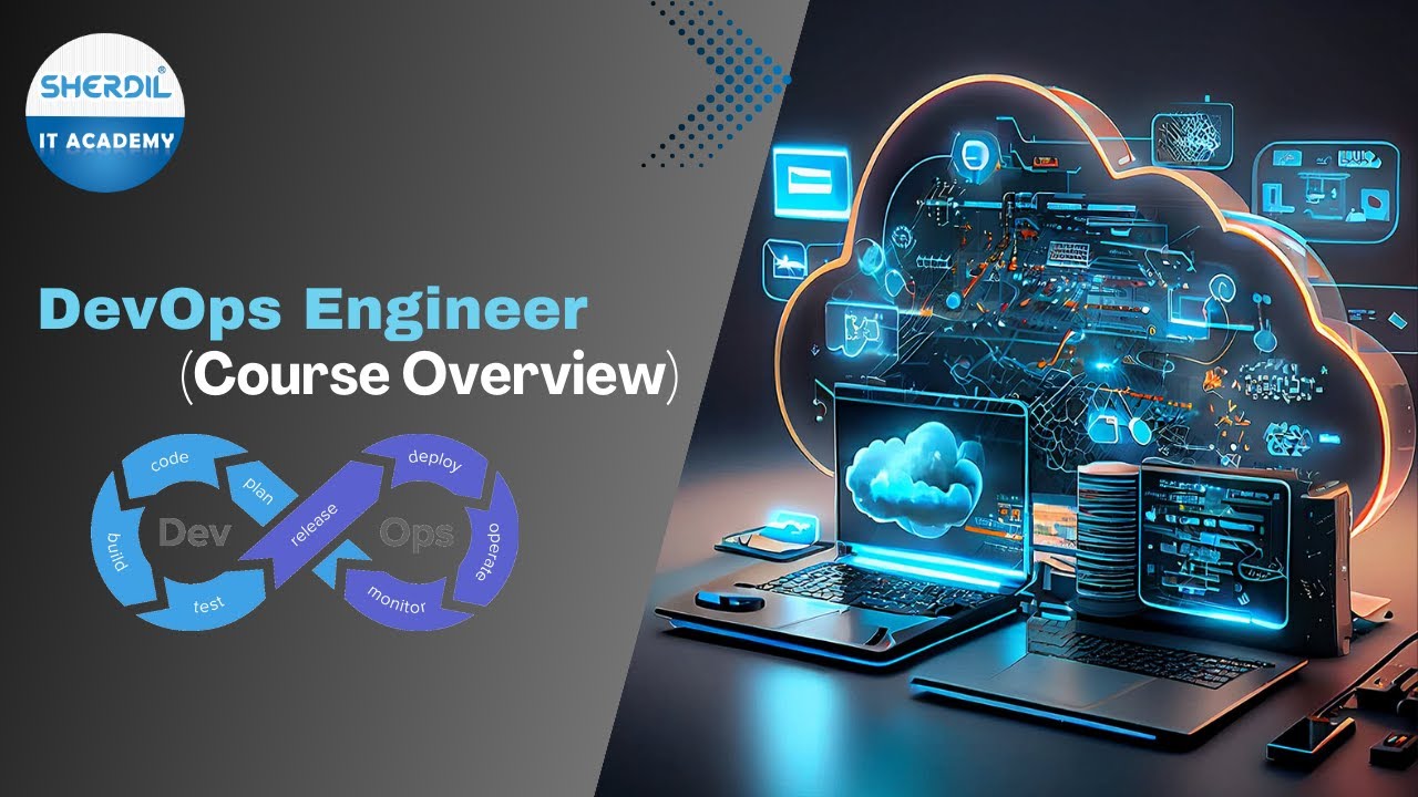 Become a DevOps Pro: DevOps Engineer Course Overview | Sherdil IT Academy