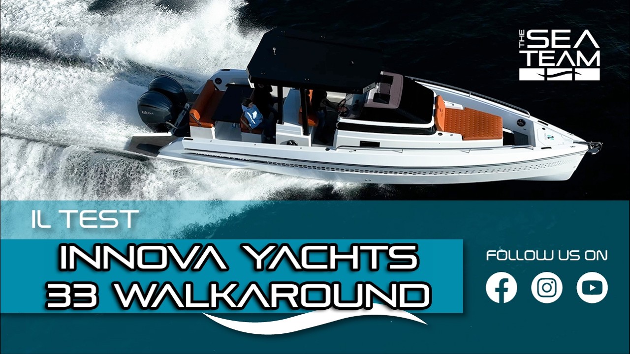 Innova yachts 33 Walkaround - IL TEST