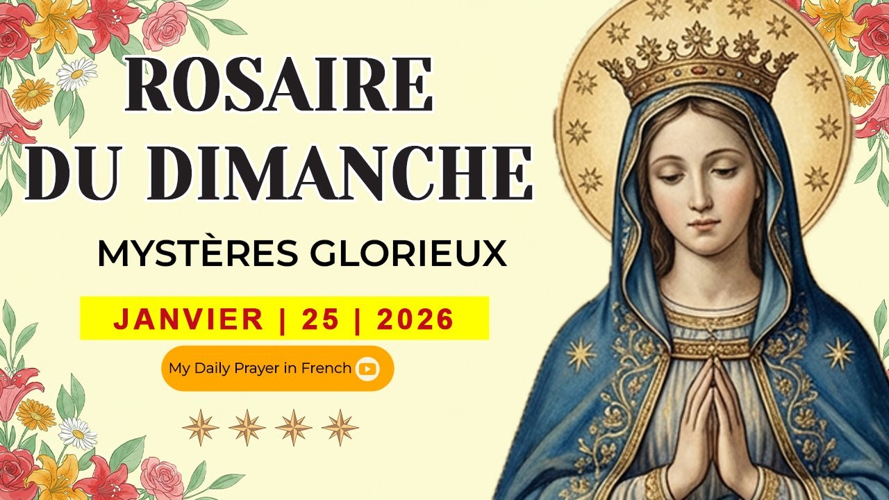 ROSAIRE DE GUÉRISON: MYSTÈRES GLORIEUX, ROSAIRE DU DIMANCHE🌹JANVIER 25 2026🙏 PORTÉ PAR LA GRÂCE