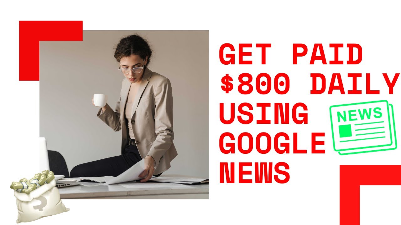 Get Paid $800 DAILY USING GOOGLE NEWS *BRAND NEW 2022 STRATEGY* | Make Money Online 2022
