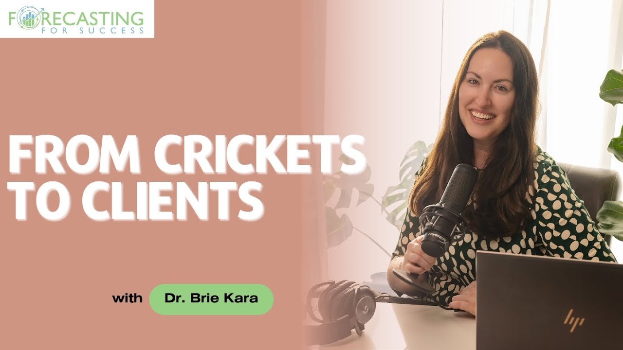 Forecasting For Success Podcast with Dr. Brie Kara 35: Jenae + From Crickets to Clients