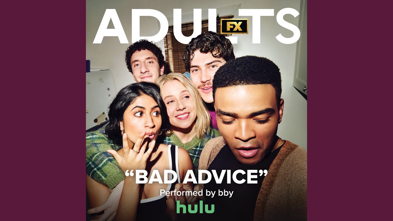 Bad Advice (From 