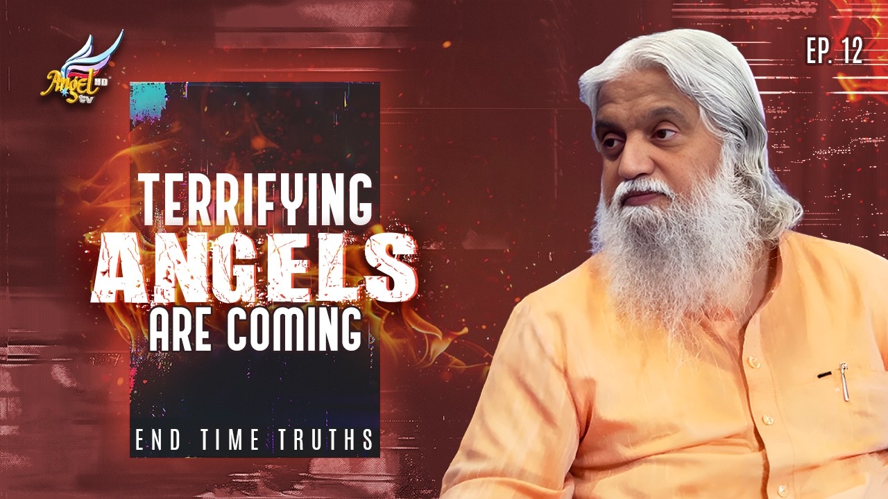 Eschatos Gurukulam: Theerkanin Paarvai (Prophetic Insights) | Terrifying Angels are Coming | Ep 12