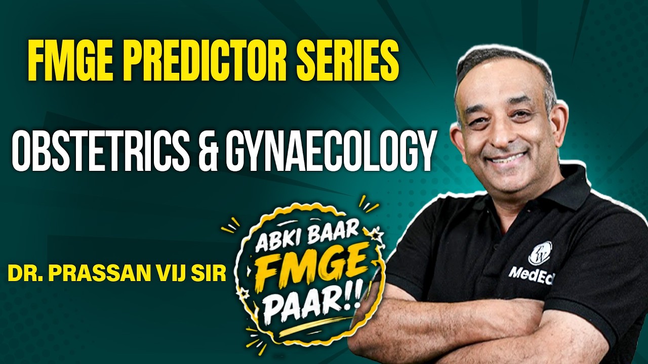 FMGE 50 High-Yield Questions Series | Predictor Series | OBG | Dr. Prassan Vij Sir | FMGE 2026