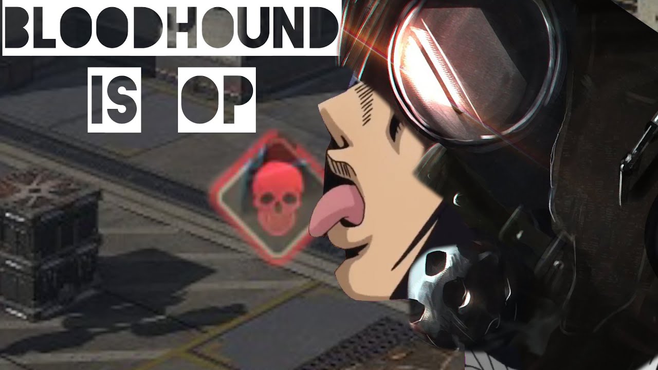 BLOODHOUND.exe IS OP