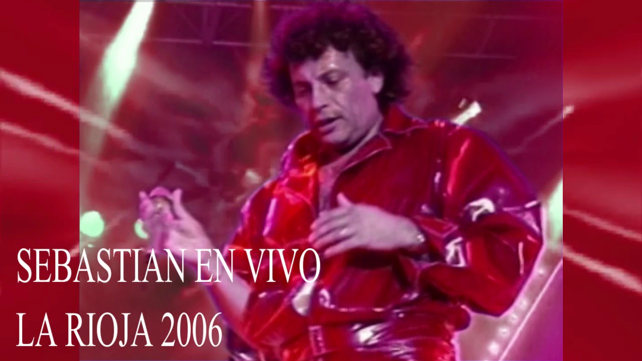 Sebastian en vivo La Rioja 2006