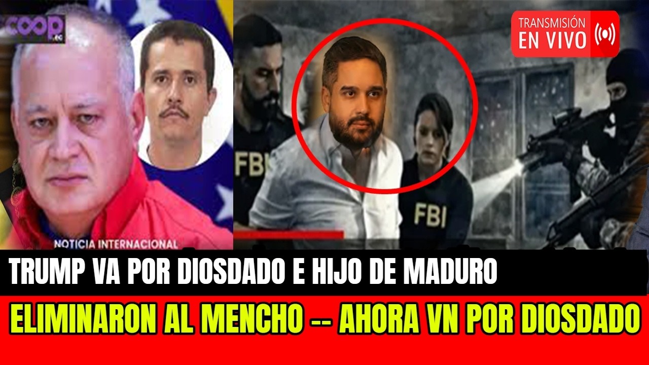 DIOSDADO CABELO  Y EL MENCHO  EN LA LISTA DE DONALD TRUMP🔴NUEVO ATA-QU3 venezuela y mexico