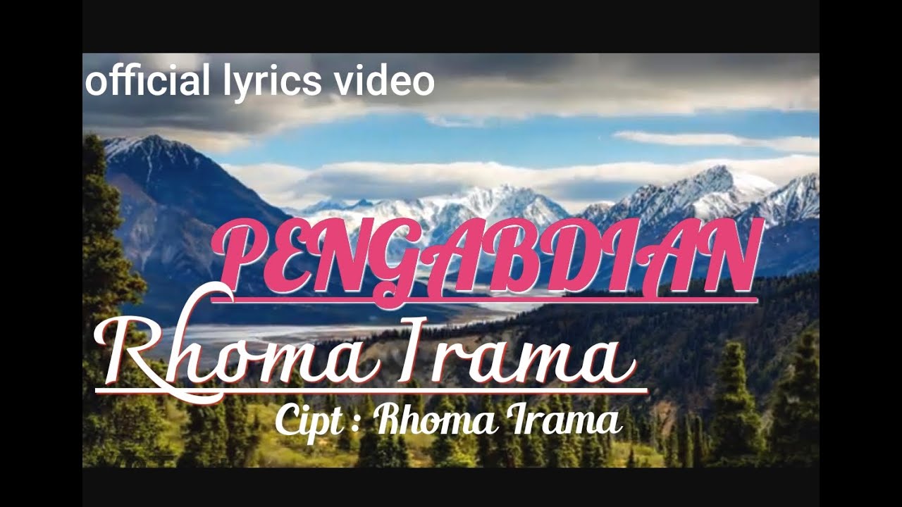 PENGABDIAN [Lirik] Rhoma Irama