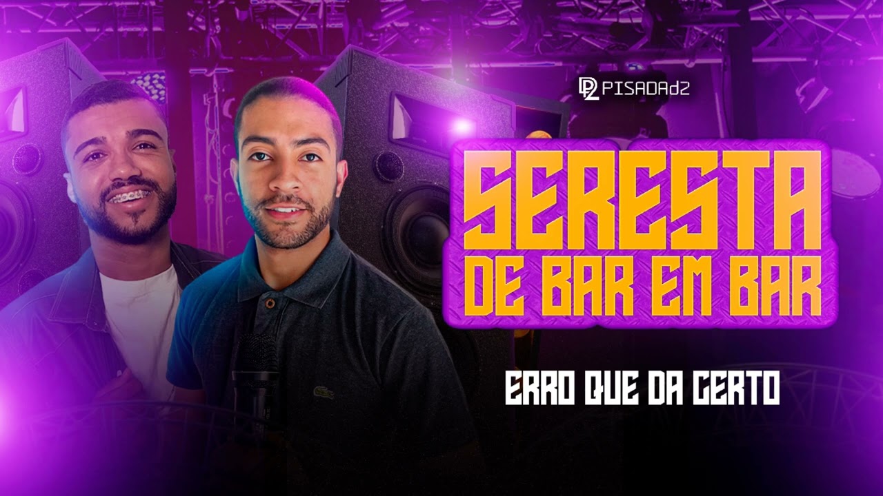 ERRO QUE DA CERTO - PISADA D2 - DE BAR EM BAR #debarembar #pisadad2 #seresta #2023 #repertórionovo
