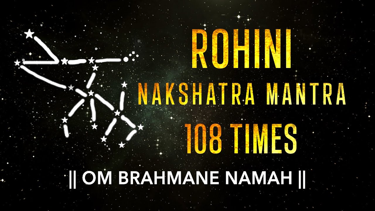 Rohini Nakshatra Mantra 108 Times | Rohini Nakshatra Devta Mantra | Rohini Nakshatra Vedic Mantra