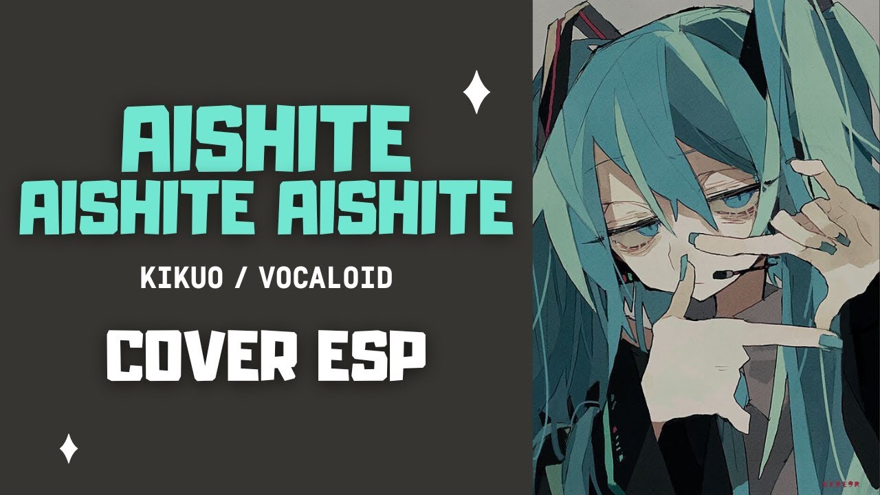 🎃AISHITE AISHITE AISHITE - Kikuo / Vocaloid (Spanish cover) / Amanda Serey
