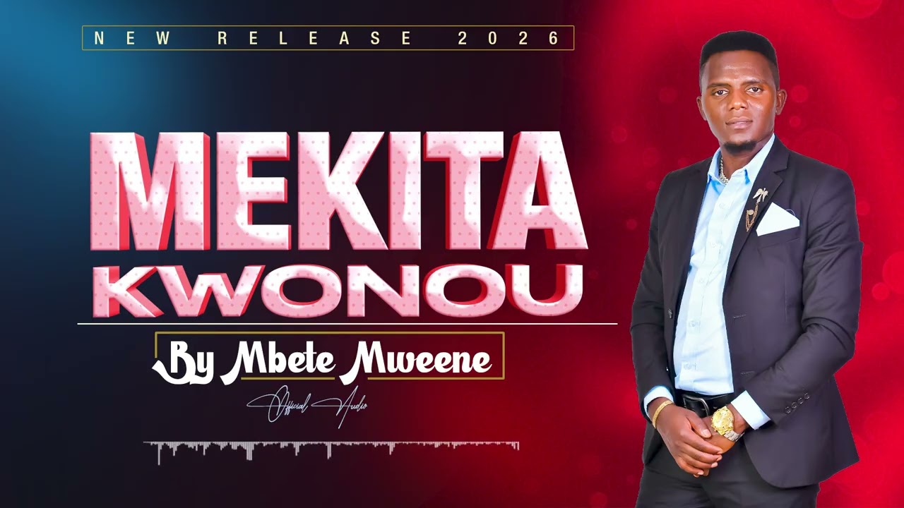 MEKITA KWONOU OFFICIAL AUDIO BY DAVID KIMEU MBETE MWEENE