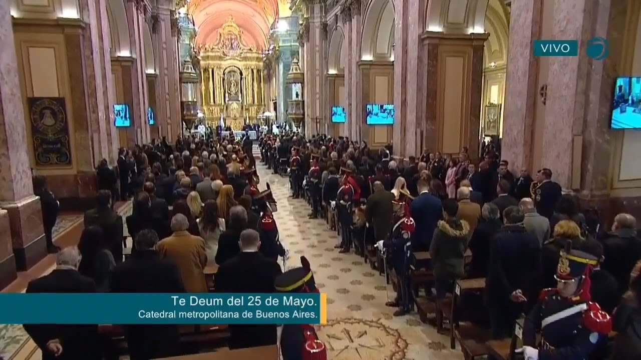 Catedral de Buenos Aires. Solemne Te Deum 25 de Mayo 2024. Acción de Gracias en el Día de la Patria.