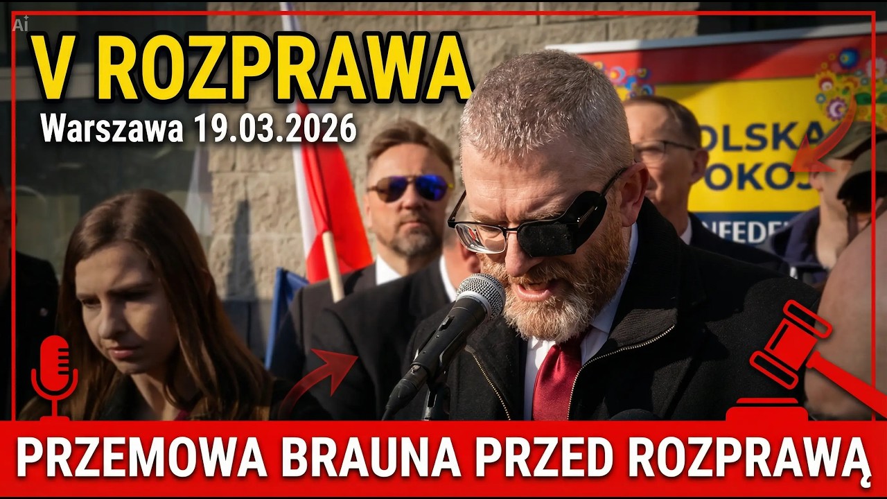 V ROZPRAWA - GRZEGORZ BRAUN PRZED ROZPOCZĘCIEM i 