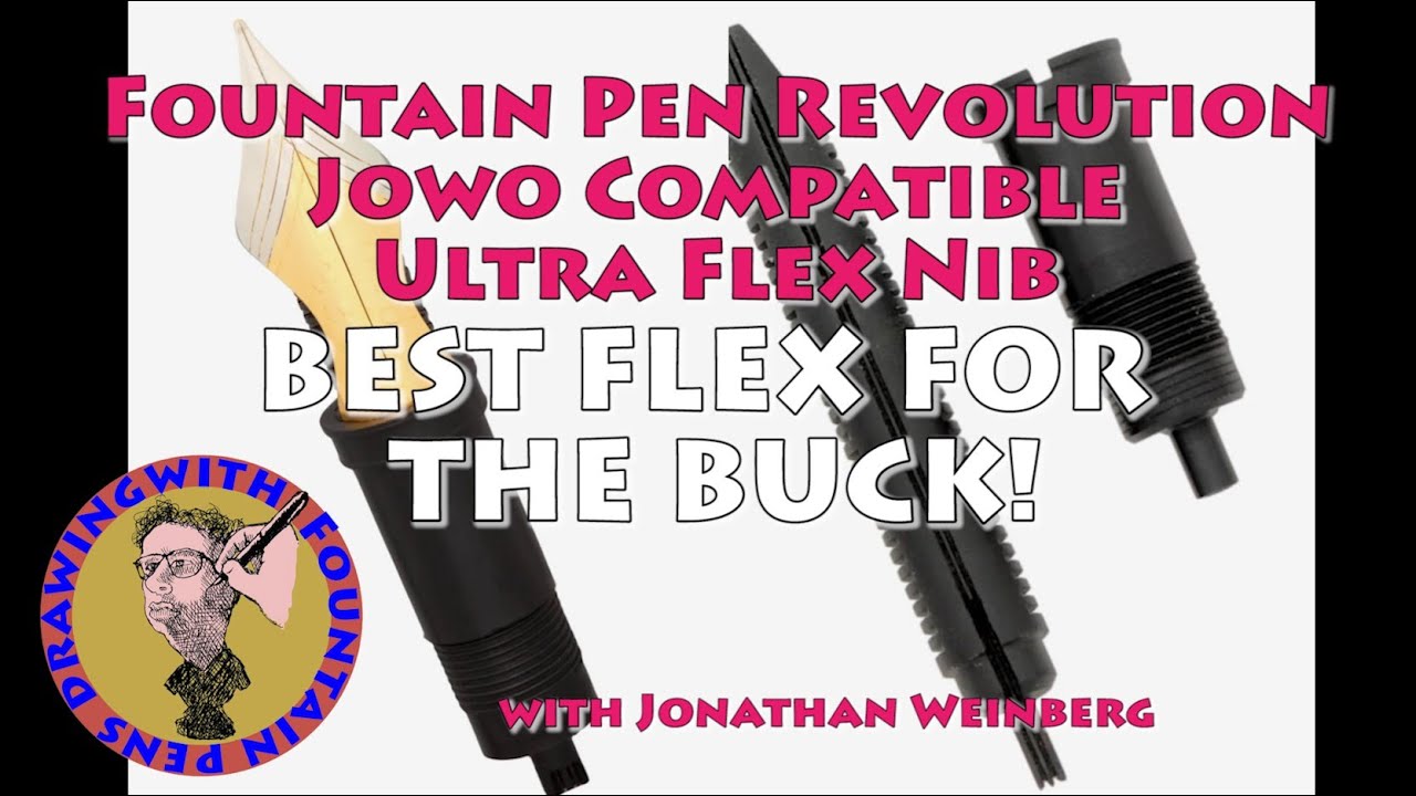 Fountain Pen Revolution Jowo Compatible Ultra Flex Nib: Best Flex for the Buck! #fountainpens #nibs