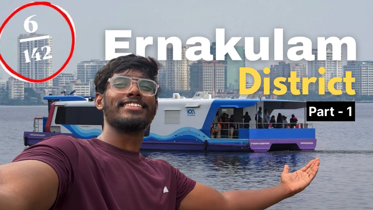 (6/142) Ernakulam district / water metro / sonofmenaga #sonofmenaga #sonofmenagaenglish #kochi