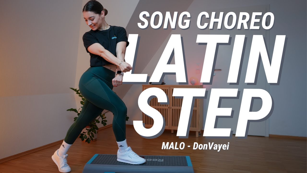Latin Step Choreo #4 | Song Choreo | MALO - DONVAYEI | 18 Min.