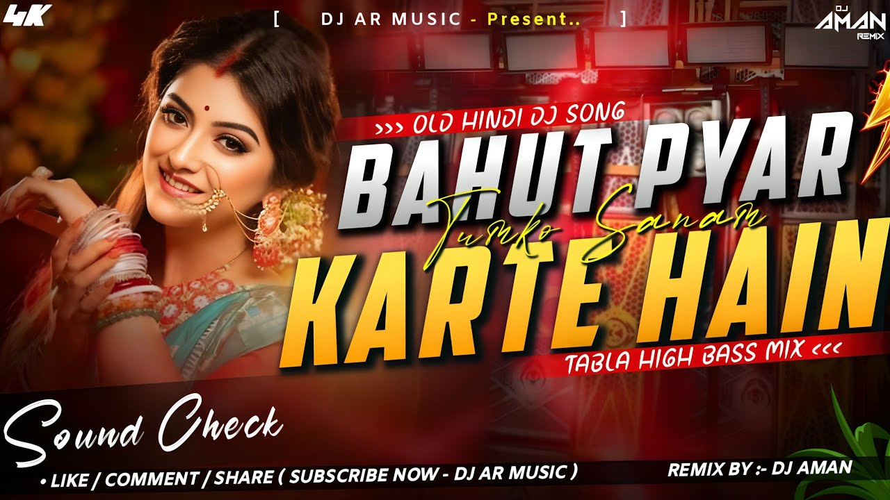 Bahut Pyar Karte Hain Tumko Sanam 💫 | Old Hindi Dj Song ⏩ | Tabla High Bass Mix 🎧 | Dj AR Music 