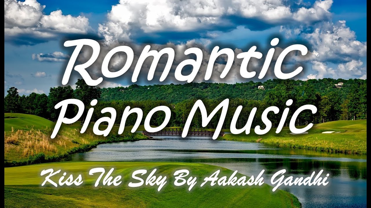 Romantic Piano Background Music (Kiss The Sky by Aakash Gandhi) Free Download, No Copyright